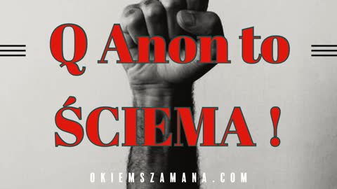 Qanon to ŚCIEMA ! Okiem Szamana