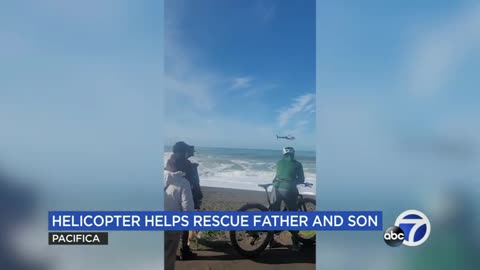 Father and son rescued from ocean near Pacifica, authorities say