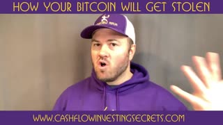 How Your Bitcoin Will Get Stolen