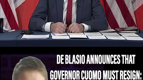 DE BLASIO SAYS ANDREW CUOMO MUST RESIGN