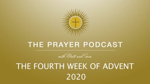 The Fourth Week of Advent 2020