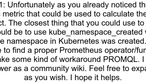 List Namespace name Namespace Age and Status on Grafana using PromQL prometheus from Kubernetes Met