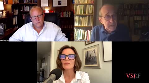 The Pandemic of Propaganda: Dr. Pierre Kory & NYU Professor Mark Crispin Miller w/ Lisa Laehy