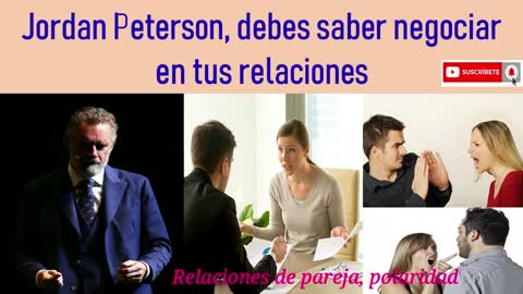 Debes saber negociar en tus relaciones - Jordan Peterson 💊💰🌌💞👁‍🗨