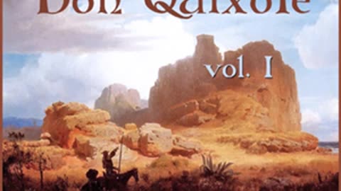 Don Quixote - Vol. 1 by Miguel de CERVANTES SAAVEDRA read by Various Part 3_3 _ Full Audio Book