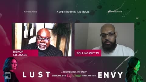 T.D. Jakes discusses his new Lifetime film "Lust: A Seven Deadly Sins Story"