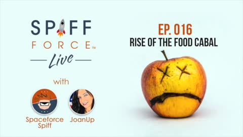 Spiff Force Live! Episode 16: Rise of the Food Cabal