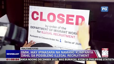 DMW, may ipinasara na namang kumpanya dahil sa posibleng illegal recruitment