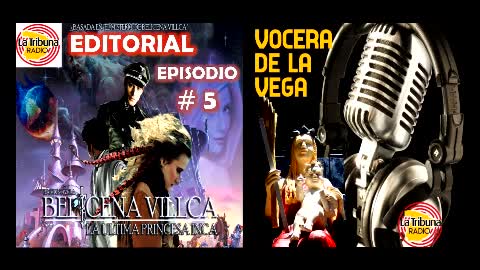 Episodio 5. BERA Y BIRSA LOS JEFES DE LA SINARQUÍA - RADIONOVELA MÁGICA.