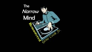 The Narrow Mind Remastered #4