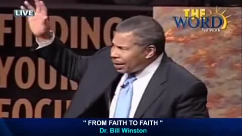 Dr. Bill Winston, From Faith To Faith