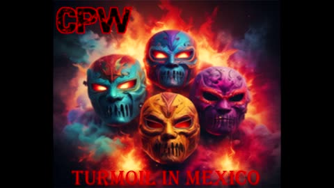 CPW Turmoil In Mexico [Official Soundtrack]