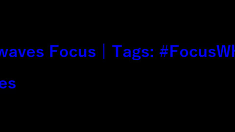 beta_brainwaves_focus_20Hz__FocusWhilelearning_ _Focusing_ _brainwaves_17116062347791483