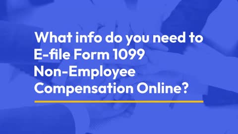 What Info Do You Need To E-File Form 1099 NEC Online?