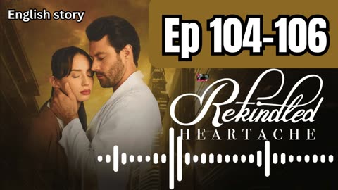 Rekindled Heartache | Ep 104,105,106 | Pocket FM | Sis pregnancy shatters girl's love hopes