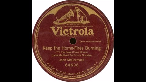 John McCormack - Keep the Home-Fires Burning (John Bowman 6th July 2014)