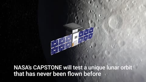 Meet CAPSTONE, NASA’s New Lunar Pathfinder