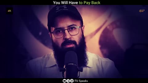 You Will Have to Pay Back By Tuaha Ibn Jalil Life Changing Bayan Youth Club