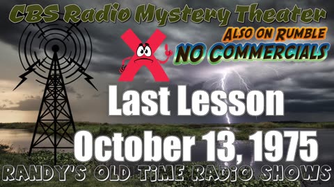 75-10-13 CBS Radio Mystery Theater Last Lesson