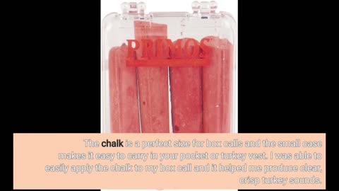 Customer Feedback: Primos Box Call Chalk