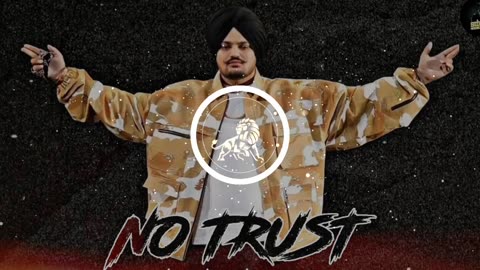 No TrUsT by Sidhu moosewala