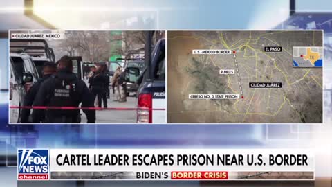 Cartel leader and 25 convicts have just escaped prison 16 miles away from U.S. Mexico Border