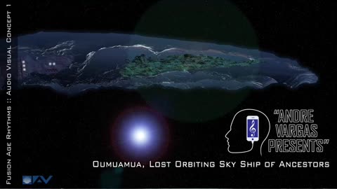 Oumuamua, Lost Orbiting Sky Ship of Ancestors