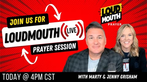 Prayer | Loudmouth Prayer LIVE - 6/11/2023 -WALK ON THE WATER - Marty & Jenny Grisham