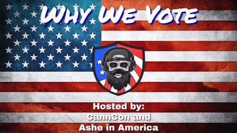 Why We Vote Ep 22 - Tue 5:00 PM ET -