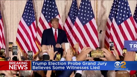 Trump election probe grand jury believes some witnesses lied