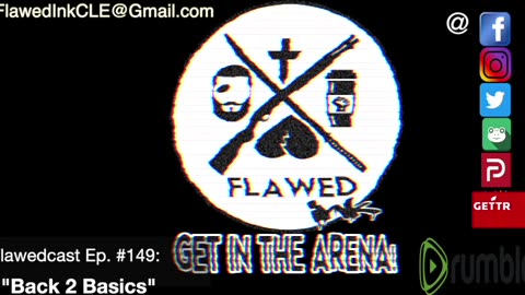 Flawedcast Ep. #149: "Back 2 Basics"