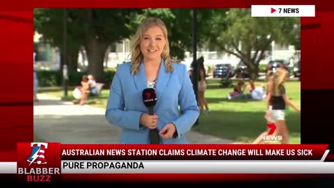 Australian News Station Claims Climate Change Will Make Us Sick