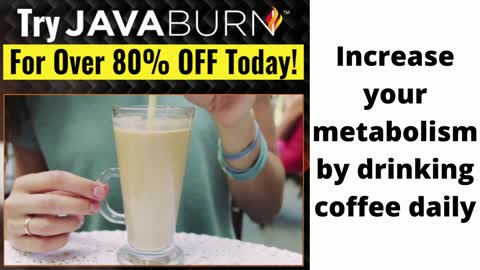 Increase your metabolism by drinking coffee