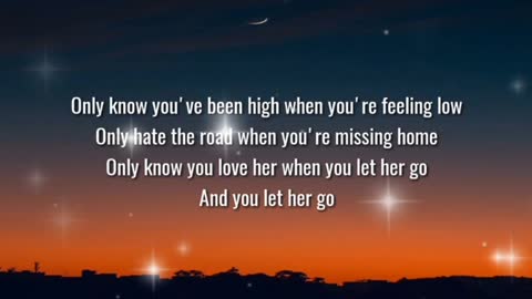 Passenger - Let Her Go (Lyrics