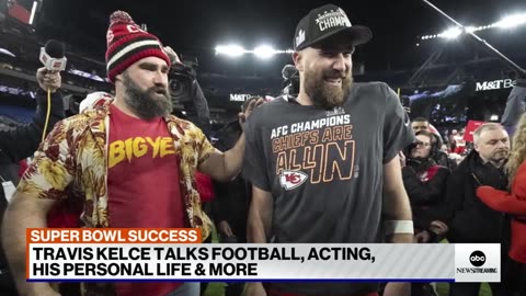 Travis Kelce opens up about life in the limelight ABC News