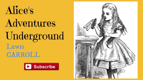 Alice's Adventures Underground by Lewis Carroll - Audiobook