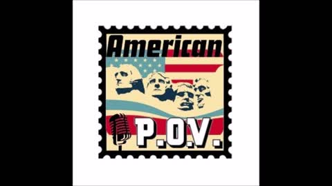 The American P.O.V. Podcast | Ep. 5 | "Locked and LoaDAD!"