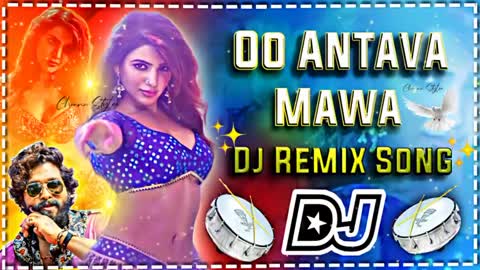 Oo Antava Full Song _ Pushpa Dj Song _ Allu Arjun, _Samantha Dj Tapori Mix | Hard Bass Mix