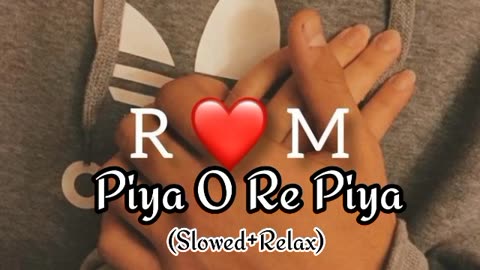 Piya O Re Piya full Hindi song