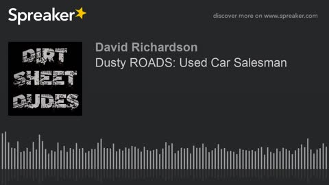 Dusty ROADS: Used Car Salesman