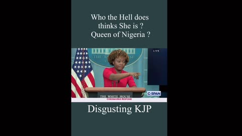 Listen to that Racist Arrogant Nigerian Immigrant KJP