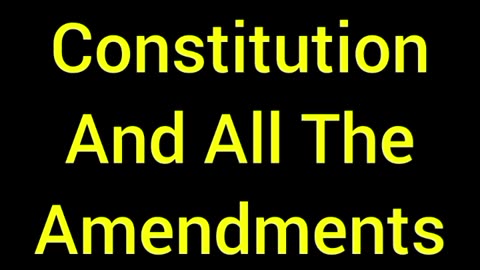 The Constitution And All The Amendments Explained.