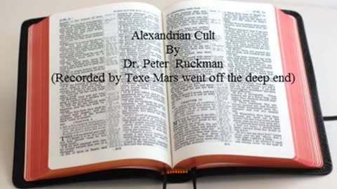 Alexandrian Cult Dr Peter Ruckman