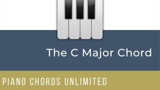 C Major Chord Exercises - Piano Chords Unlimited - Mastering Chords On The Piano!