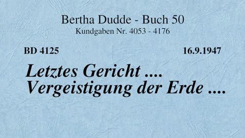 BD 4125 - LETZTES GERICHT .... VERGEISTIGUNG DER ERDE ....