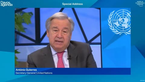 UN SECRETARY GENERAL WANTS TO VACCINATE "EVERY PERSON" | WEF Davos Agenda 2022