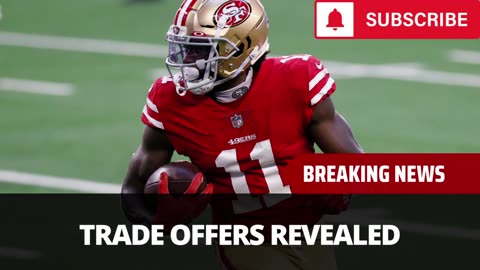 Here Are The Trade Packages The 49ers Were Offered For Brandon Aiyuk