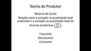 Microeconomia 076 Teoria do Produtor Retorno de Escala