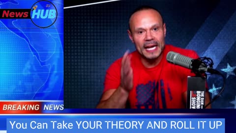 The Don Bongino Show | You Can Take YOUR THEORY AND ROLL IT UP