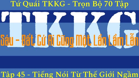 Tứ Quái TKKG ♦ Trọn Bộ 70 Tập ♦ Tập 45 - Tiếng Nói Từ Thế Giới Ngầm ♦ Sách Nói ♦ Minh Nguyệt Đọc